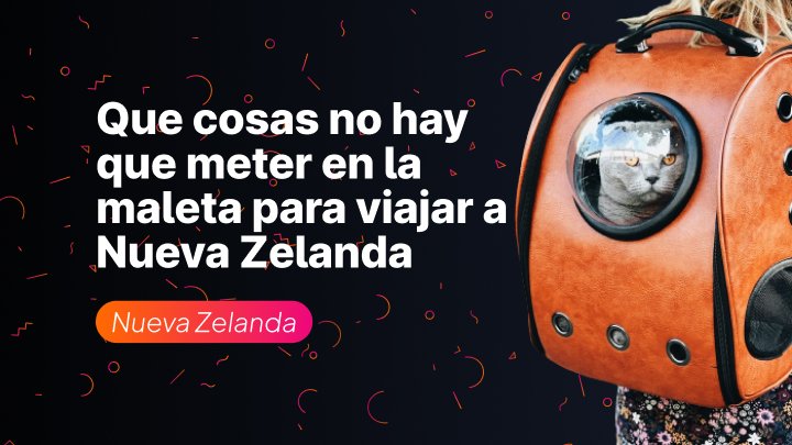 Que no traer e Nueva Zelanda.